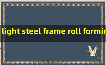 light steel frame roll forming machine